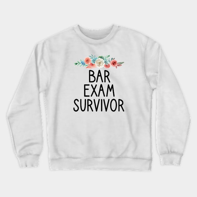 Bar Exam Survivor : Lawyer Gift- lawyer life - Law School - Law Student - Law - Graduate School - Bar Exam Gift - Graphic Tee Funny Cute Law Lawyer Attorney floral style Crewneck Sweatshirt by First look